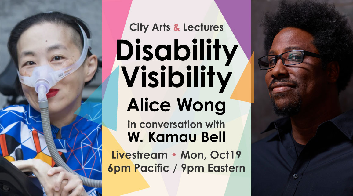 Disability Visibility with Alice Wong & W. Kamau Bell City Arts